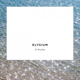 Pet-Shop-Boys-Elysium UNA CANCIÓN MARAVILLOSA DE PET SHOP BOYS