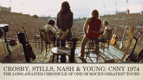"CSNY 1974": CROSBY, STILLS, NASH & YOUNG EN SU GIRA MÁS AMBICIOSA HACE 45 AÑOS