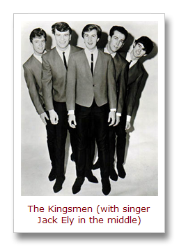 The Kingsmen (Jack Ely in the middle)[7]
