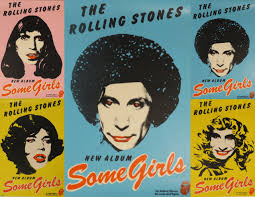 LOS ROLLING STONES FUERON MACHISTAS Y RACISTAS CON "SOME GIRLS"