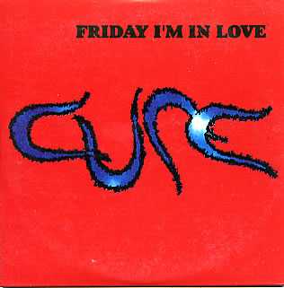 THE CURE: "FRIDAY I´M IN LOVE" , LA CANCIÓN PERFECTA DE ROBERT SMITH