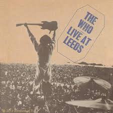 LOS WHO INVENTARON EL HEAVY METAL CON "LIVE AT LEEDS"