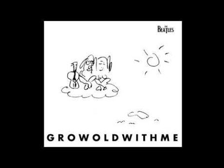 BEATLES: COMO SERIA "GROW OLD WITH ME" DE JOHN LENNON