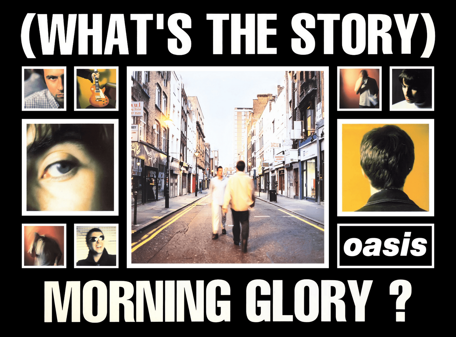 NOEL GALLAGHER PIDE PREGUNTAS ACERCA DE ("WHAT´S THE STORY)MORNING GLORY"